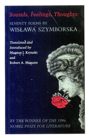 Sounds, Feelings, Thoughts – Seventy Poems by Wislawa Szymborska – Bilingual Edition de Wislawa Szymborska