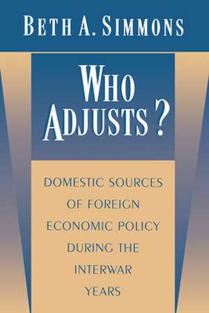 Who Adjusts? de Beth A. Simmons