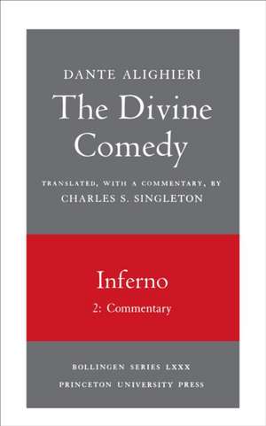 The Divine Comedy, I. Inferno, Vol. I. Part 2 – Commentary de Dante Dante