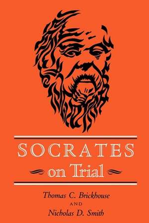 Socrates on Trial de Thomas C. Brickhouse