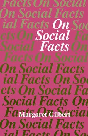 On Social Facts de M. Gilbert