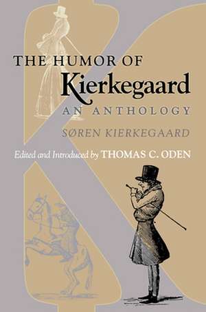 The Humor of Kierkegaard – An Anthology de SÃ¸ren Kierkegaard