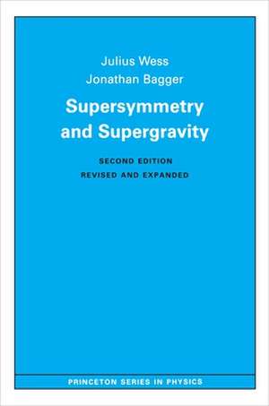 Supersymmetry and Supergravity – Revised Edition de Julius Wess