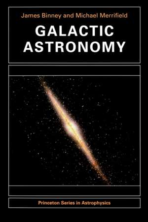 Galactic Astronomy de James Binney