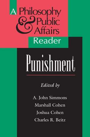 Punishment – A Philosophy and Public Affairs Reader de A. John Simmons