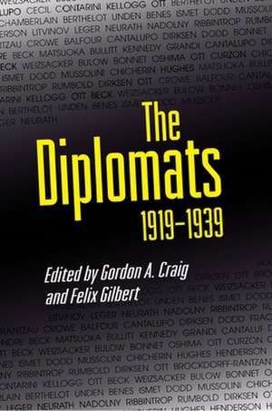 The Diplomats, 1919–1939 de Gordon A. Craig