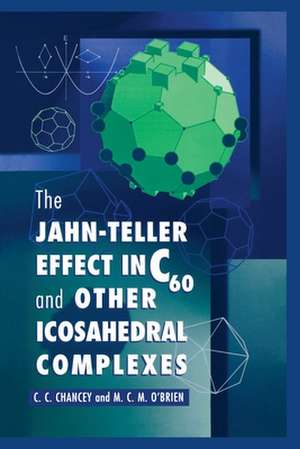 The Jahn–Teller Effect in C60 and Other Icosahedral Complexes de C. C. Chancey