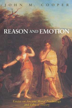 Reason and Emotion de John M. Cooper