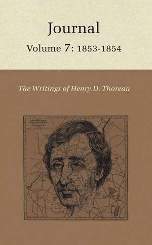 The Writings of Henry David Thoreau – Journal, Volume 7: 1853–1854 de Henry David Thoreau