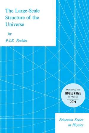 The Large–Scale Structure of the Universe de Phillip James E Peebles