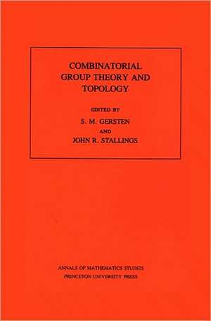 Combinatorial Group Theory and Topology. (AM–111), Volume 111 de S. M. Gersten