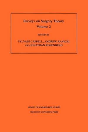 Surveys on Surgery Theory, Volume 2 – Papers Dedicated to C.T.C. Wall. (AM–149) de Sylvain Cappell