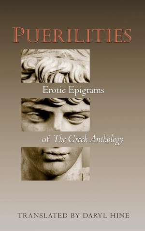 Puerilities – Erotic Epigrams of The Greek Anthology de Daryl Hine