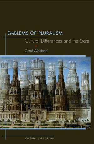 Emblems of Pluralism – Cultural Differences and the State de Carol Weisbrod