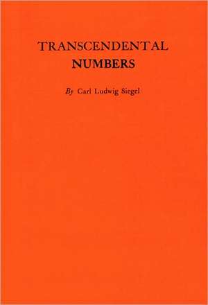 Transcendental Numbers. (AM–16) de Carl Ludwig Siegel