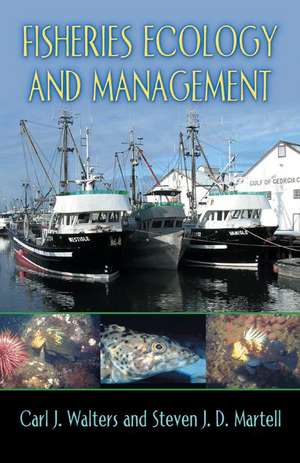 Fisheries Ecology and Management de Carl J. Walters