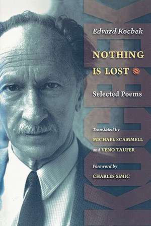 Nothing is Lost – Selected Poems de Edvard Kocbek