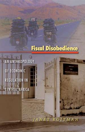 Fiscal Disobedience de Janet Roitman