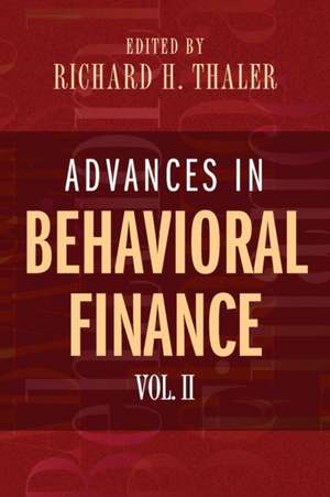 Advances in Behavioral Finance, Volume II de Richard H. Thaler