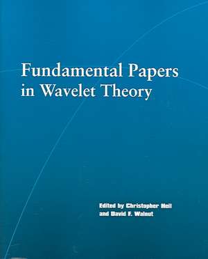 Fundamental Papers in Wavelet Theory de Christopher Heil