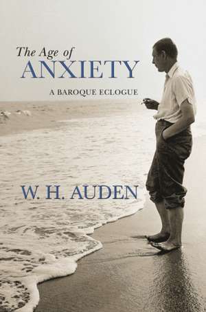 The Age of Anxiety – A Baroque Eclogue de W. H. Auden