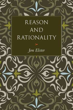 Reason and Rationality de Jon Elster