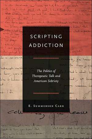 Scripting Addiction de E. Summerson Carr