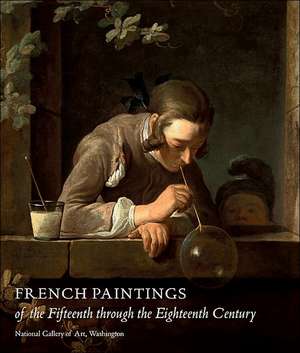 French Paintings of the Fifteenth through the Eighteenth Century de Philip Conisbee