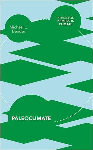 Paleoclimate de Michael L. Bender