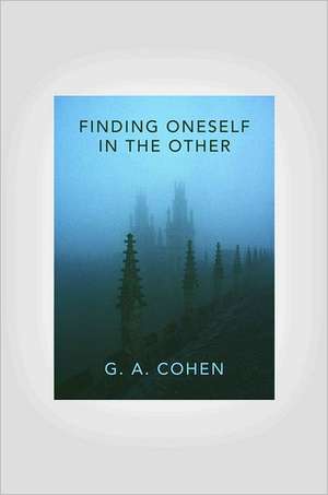 Finding Oneself in the Other de G. A. Cohen