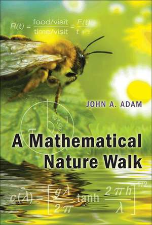 A Mathematical Nature Walk de John A Adam