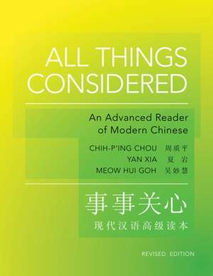 All Things Considered – Revised Edition Modern Chinese 2e de Chih–p`ing Chou