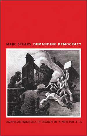 Demanding Democracy de Marc Stears