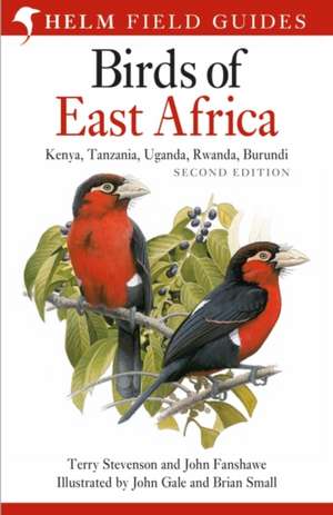 Birds of East Africa – Kenya, Tanzania, Uganda, Rwanda, Burundi Second Edition de Terry Stevenson