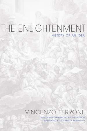 The Enlightenment – History of an Idea – Updated Edition de Vincenzo Ferrone