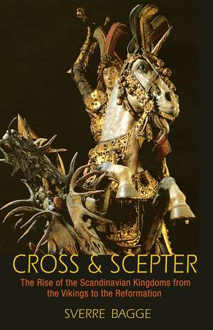 Cross and Scepter de Sverre Bagge