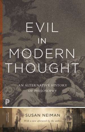 Evil in Modern Thought – An Alternative History of Philosophy de Susan Neiman