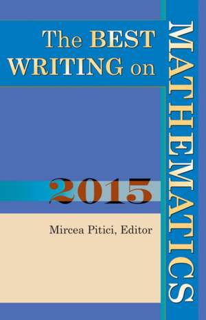 The Best Writing on Mathematics 2015 de Mircea Pitici