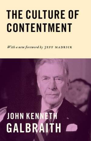 The Culture of Contentment de John Kenneth Galbraith