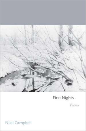 First Nights – Poems de Niall Campbell