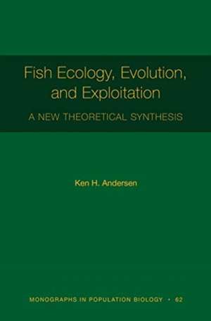 Fish Ecology, Evolution, and Exploitation de Ken H Andersen