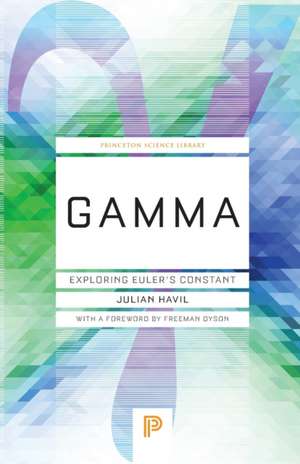 Gamma – Exploring Euler`s Constant de Julian Havil