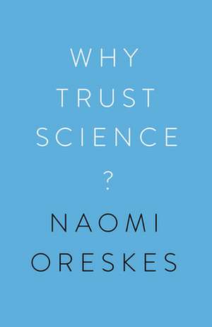 Why Trust Science? de Naomi Oreskes