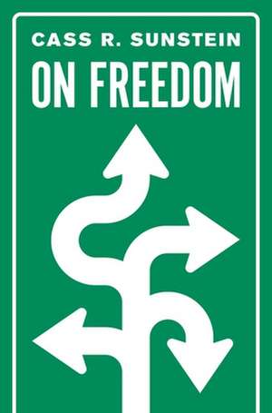 On Freedom de Cass R. Sunstein