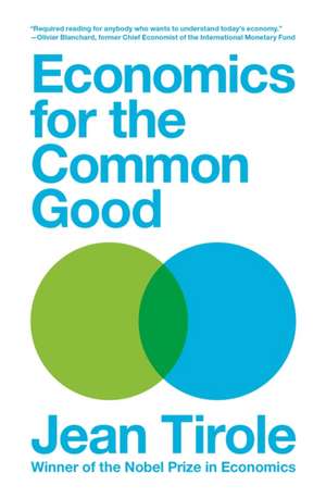 Economics for the Common Good de Jean Tirole