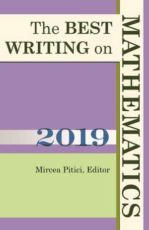 The Best Writing on Mathematics 2019 de Mircea Pitici