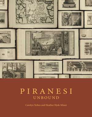 Piranesi Unbound de Carolyn Yerkes