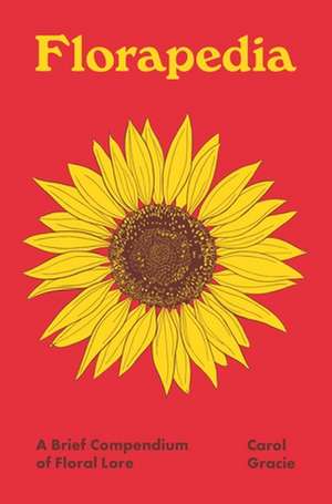 Florapedia de Carol Gracie