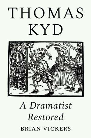 Vickers, B: Thomas Kyd