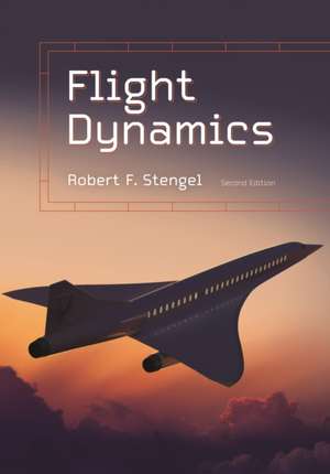 Flight Dynamics – Second Edition de Robert F. Stengel